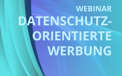 Datenschutz und datengetriebene Werbung – So bleibt dein Marketing erfolgreich!